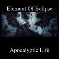 Element Of Eclipse : Apocalyptic Life (Demo)
